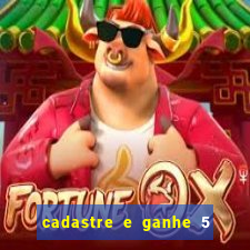 cadastre e ganhe 5 reais para apostar